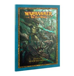 WARHAMMER The Old World  Wood Elf Realms Arcane Journal
